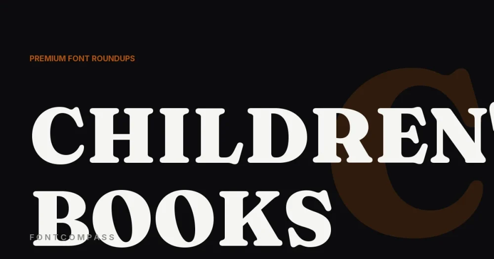 Best Premium Fonts for Children's Books & Educational Design - FontCompass cover