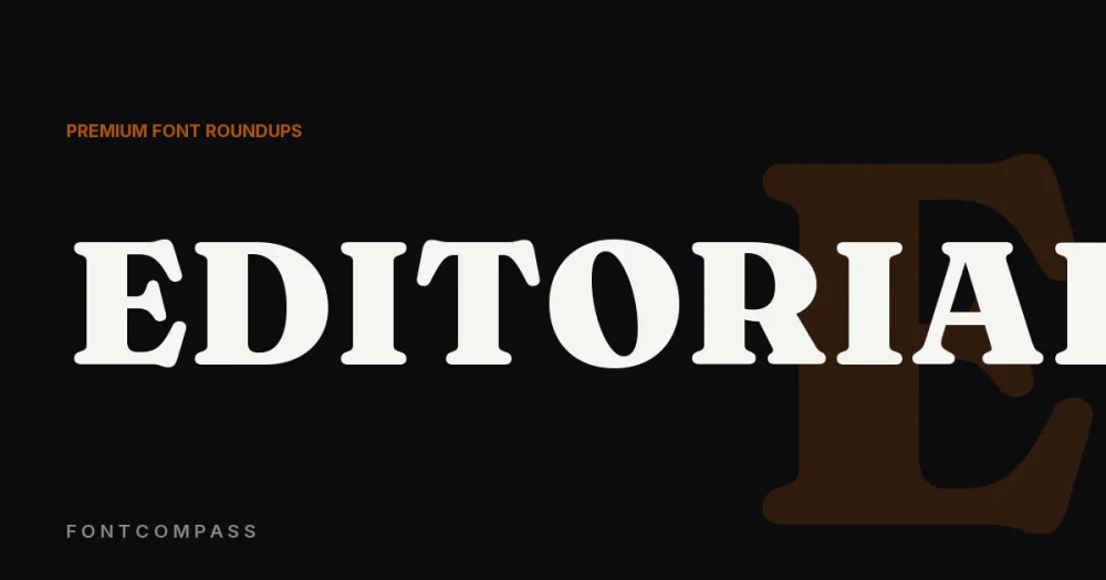 Best Premium Fonts for Editorial & Magazine Design - FontCompass cover