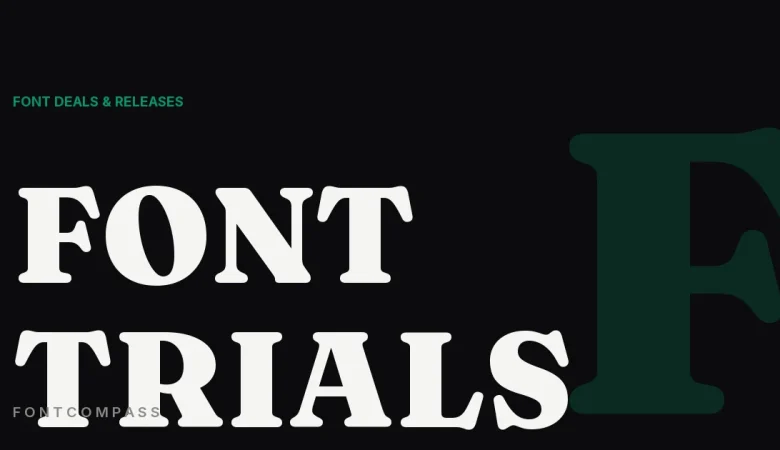 How to Try Before You Buy: Font Trials on MyFonts and FontSpring - FontCompass cover