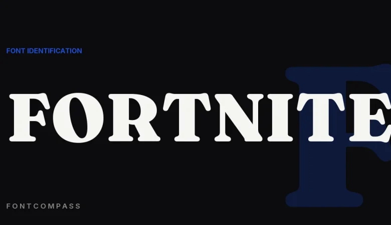 What Font Does Fortnite Use? (Logo & UI Explained) - FontCompass cover