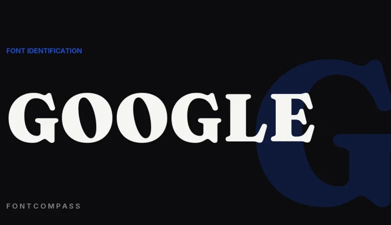 What Font Does Google Use? (Product Sans to Google Sans) - FontCompass cover