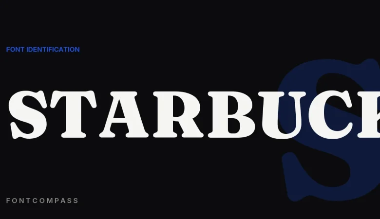 What Font Does Starbucks Use? (There Isn't One) - FontCompass cover