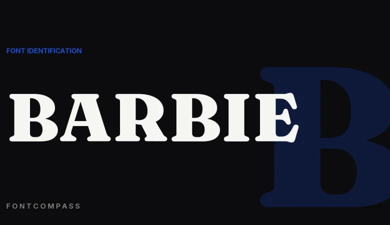 What Font Is the Barbie Logo? (The Honest Answer) - FontCompass cover