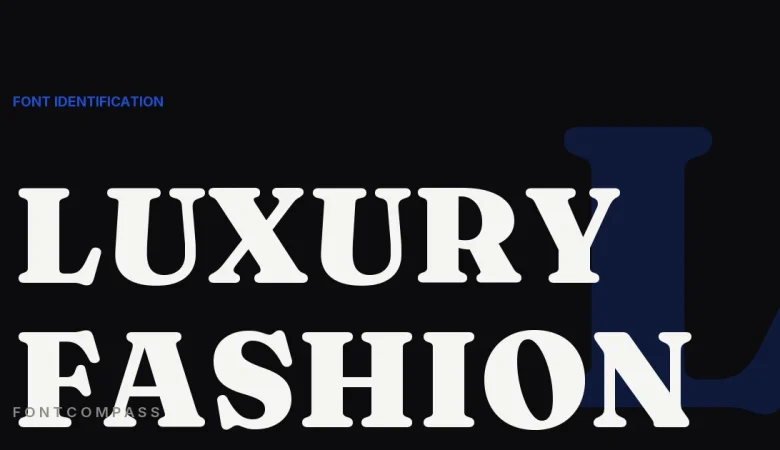 What Fonts Do Luxury Fashion Brands Use? - FontCompass cover