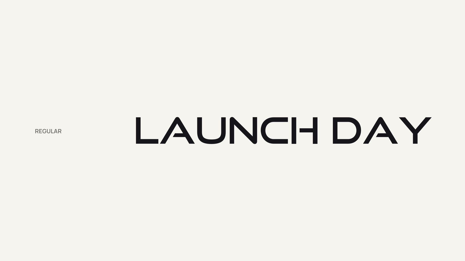 LAUNCH DAY set in Good Times Regular